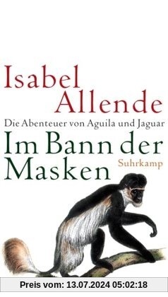 Im Bann der Masken: Roman: Die Abenteuer von Aguila und Jaguar